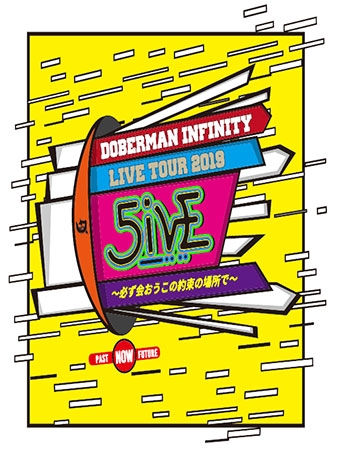 DOBERMAN INFINITY LIVE TOUR 2019 5IVE 静冈