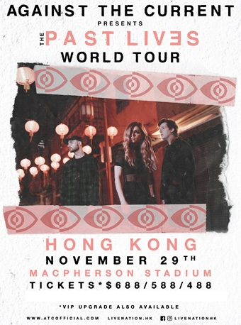 AGAINST THE CURRENT THE PAST LIVES WORLD TOUR – HONG KONG