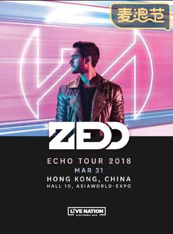 ZEDD ECHO TOUR 2018 HONGKONG